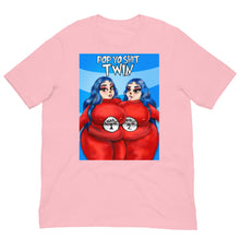 Load image into Gallery viewer, POP YO $HIT TWIN t-shirt